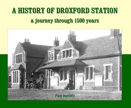 A History of Droxford Station