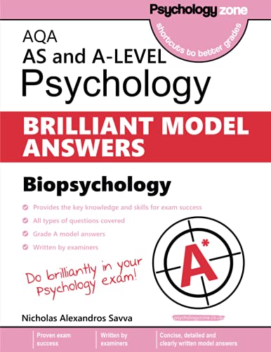 AQA Psychology BRILLIANT MODEL ANSWERS: Biopsychology: AS and A-level