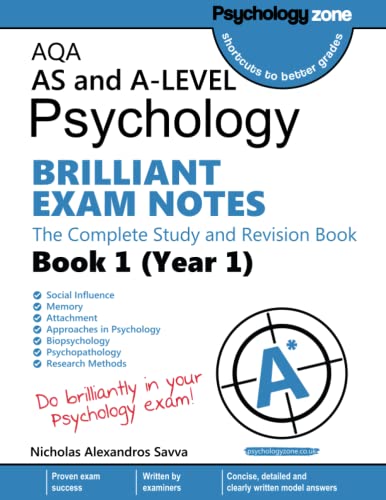 AQA AS and A-level Psychology BRILLIANT EXAM NOTES (Year 1): The Complete Study and Revision Book
