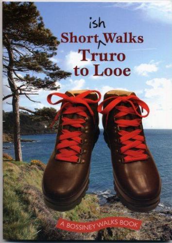 Shortish Walks Truro to Looe