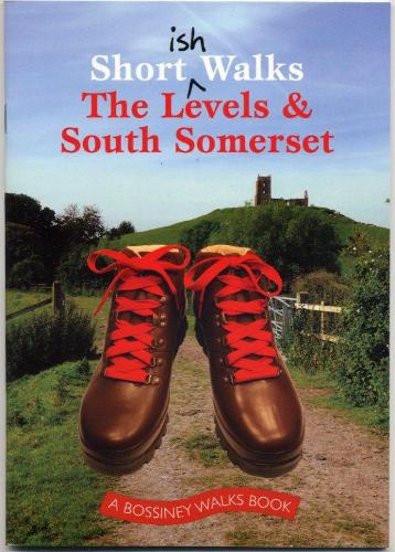 Shortish Walks the Levels & South Somerset
