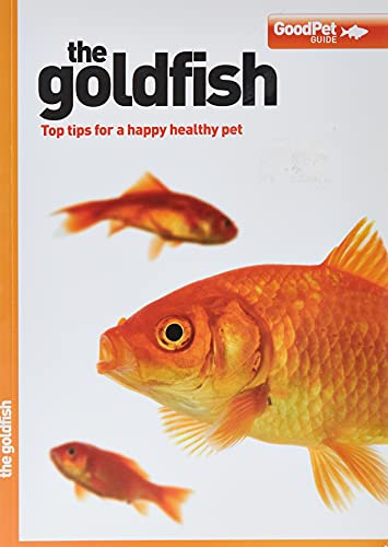 The Goldfish - Good Pet Guide