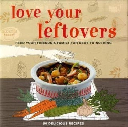 Love Your Leftovers