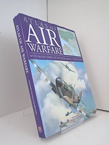 ATLAS OF AIR WARFARE WITH MORE THAN 120 DETAILED AERIAL COMBAT MAPS