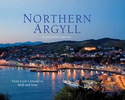 Northern Argyll: a pictorial souvenir: Picturing Scotland