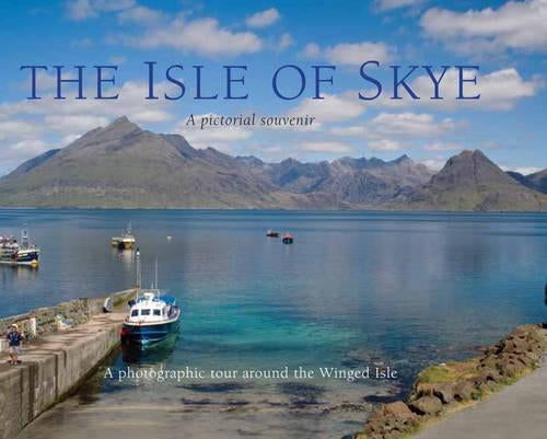 The Isle of Skye: a pictorial souvenir: Picturing Scotland