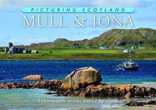 Mull & Iona: Picturing Scotland