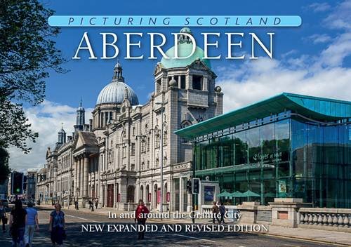 Aberdeen: Picturing Scotland