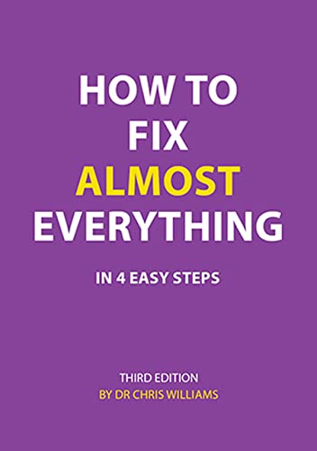 How to Fix Almost Everything
