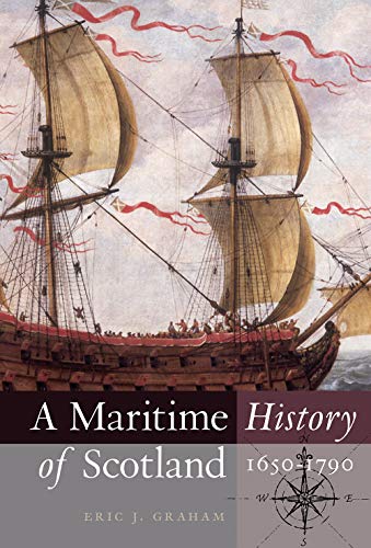 A Maritime History of Scotland, 1650-1790