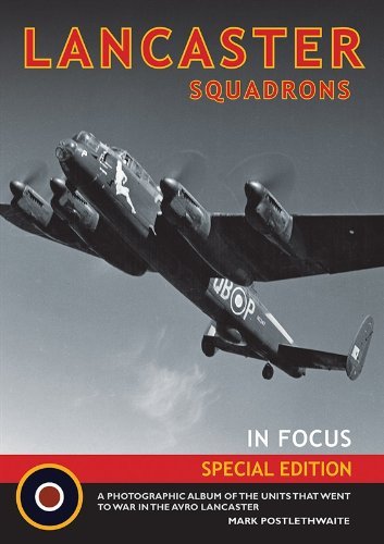 Lancaster Squadrons In Focus