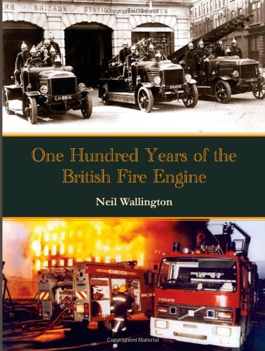 100 Years of the British Fire Engine