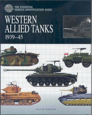 World War II Tanks: Western Allies 1939–45