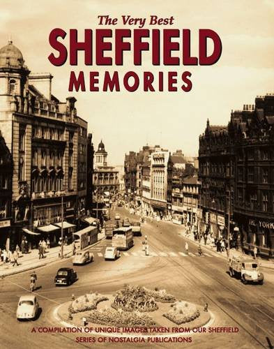 The Very Best Sheffield Memories