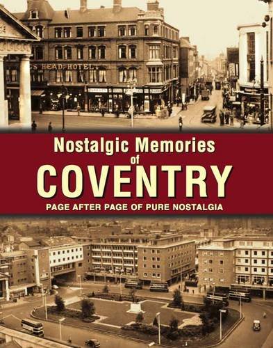 Nostalgic Memories of Coventry