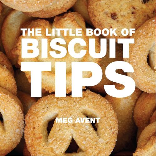The Little Book of Biscuit and Cookie Tips