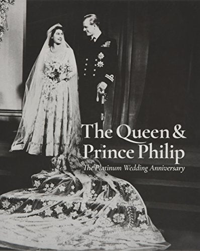 The Queen and Prince Phillip: The Platinum Album
