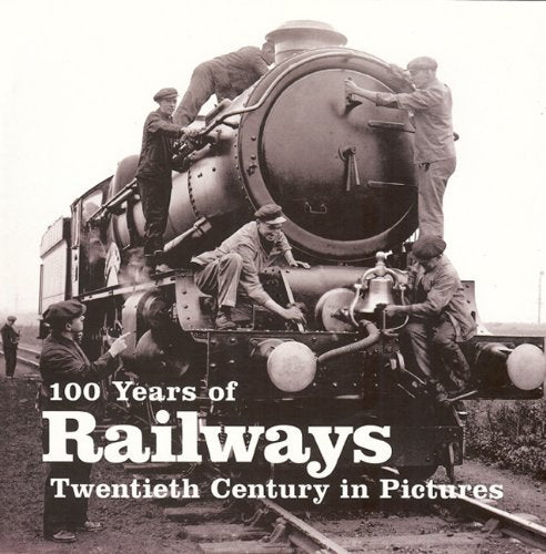 100 Years of Railways