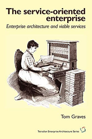 The Service-Oriented Enterprise