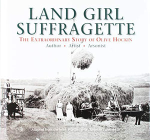 Land Girl Suffragette