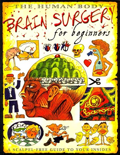 Brain Surgery For Beginners