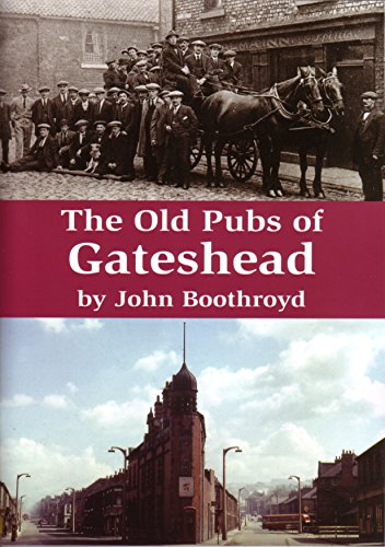 The Old Pubs of Gateshead
