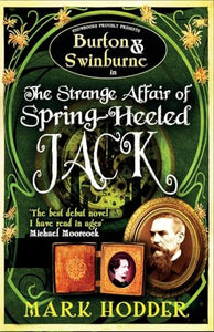 Burton and Swinburne in the Strange Affair of Spring Heeled Jack 