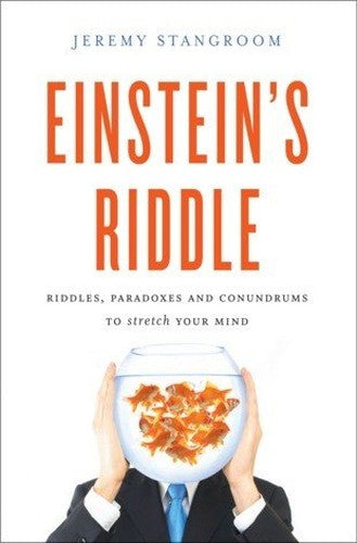 'EINSTEIN'S RIDDLE: 50 RIDDLES, PUZZLES, AND CONUNDRUMS TO STRETCH YOUR MIND'