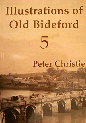 Illustrations of Old Bideford