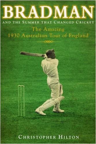 Bradman and the Summer That Changed Cricket