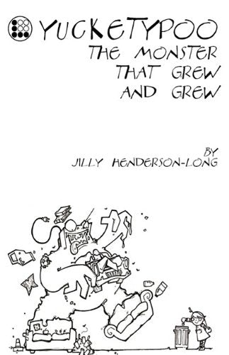 Yucketypoo - The Monster That Grew And Grew