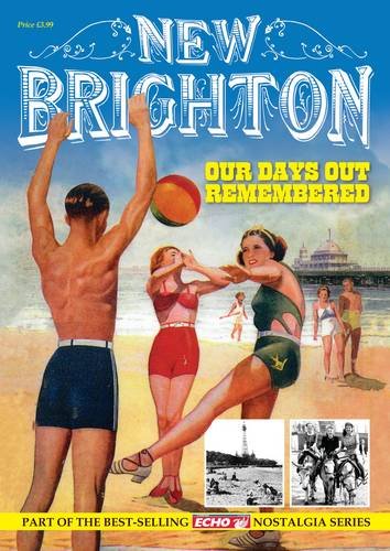 New Brighton - Our Days Out Remembered