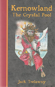Kernowland 1 the Crystal Pool 