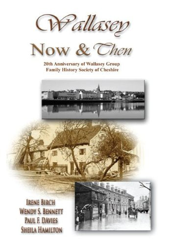 Wallasey Now and Then