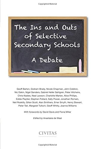 The Ins and Outs of Selective Secondary Schools: A Debate