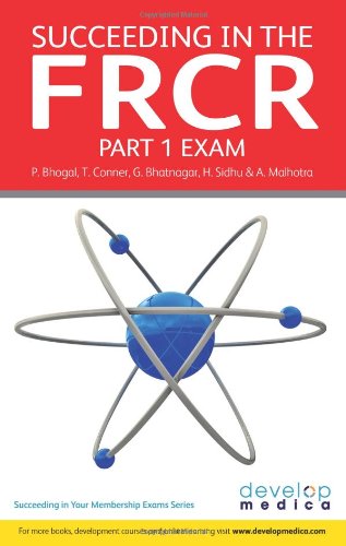 Succeeding in the FRCR Part 1 Exam