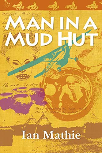 Man in a Mud Hut