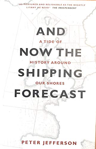 And Now The Shipping Forecast