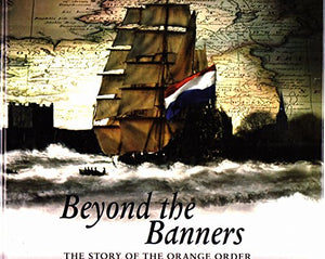 Beyond the Banners: The Story of the Orange Order