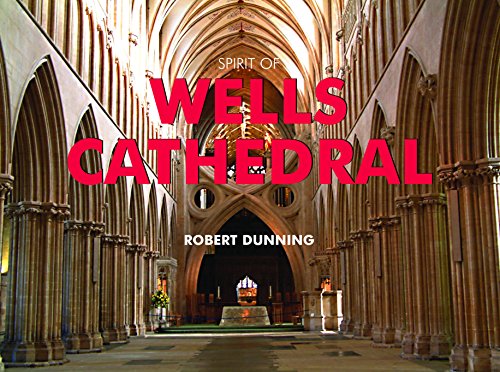 Spirit of Wells Cathedral