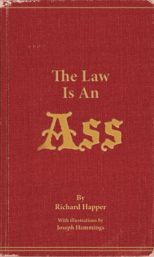 The Law Is An Ass