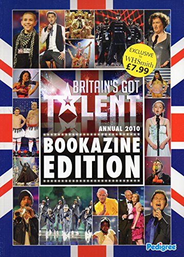 Britains Got Talent Annual 2010 - Bookazine Edition