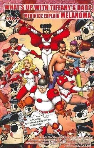 What's Up with Tiffany's Dad? Medikidz Explain Melanoma