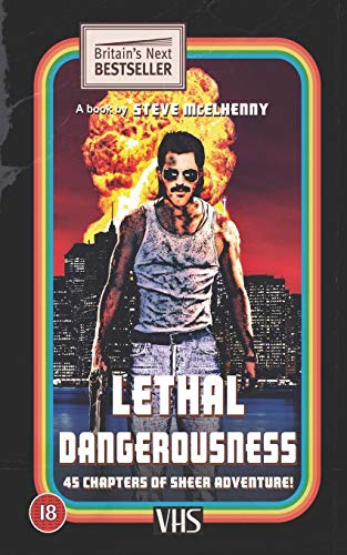Lethal Dangerousness