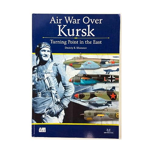 Air Wars Over Kursk