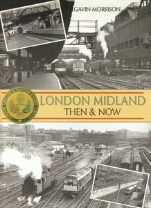 London Midland Then and Now 