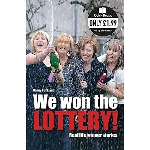 We Won The Lottery