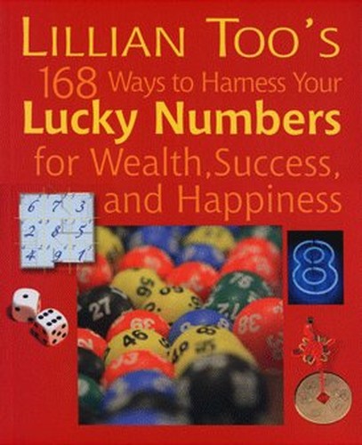 Lillian Toos 168 Ways to Harness Your Lucky Numbers