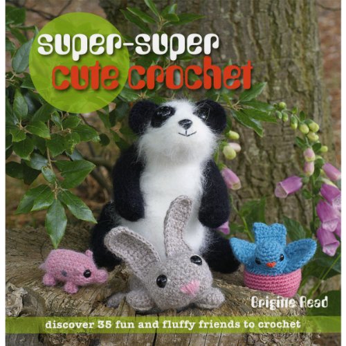 Super, Super Cute Crochet