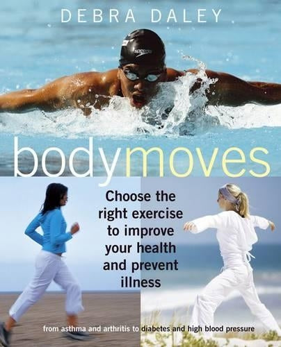 Body Moves: How to Excercise Can Improve Your Health